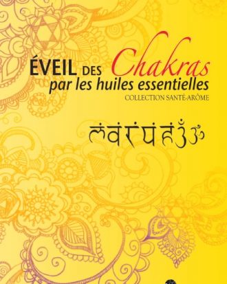 Livre - L’éveil des chakras par les huiles essentielles - Pranarom Hules Essentielles
